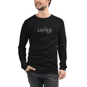 I Am Loved Unisex Long Sleeve Tee