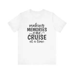 Making Memories One Cruise at a Time Unisex Jersey Short Sleeve Tee/Unisex Heavy Blend™ Hooded Sweatshirt