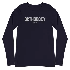 Orthodoxy Est. 33 Unisex Long Sleeve Tee