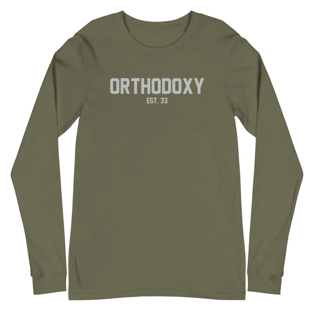 Orthodoxy Est. 33 Unisex Long Sleeve Tee